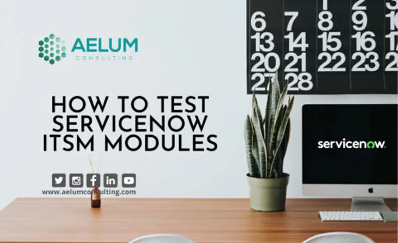 ServiceNow ITSM Modules
