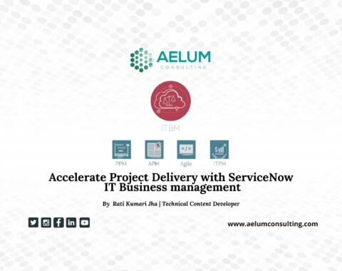 Accelerate Project Delivery with ServiceNow IT Business management