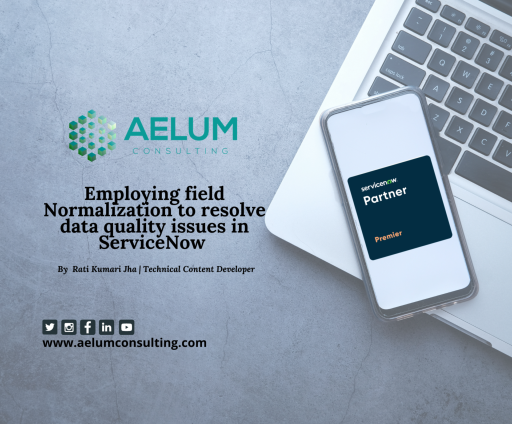 ServiceNow Normalization & Transformation - All You Need To Know