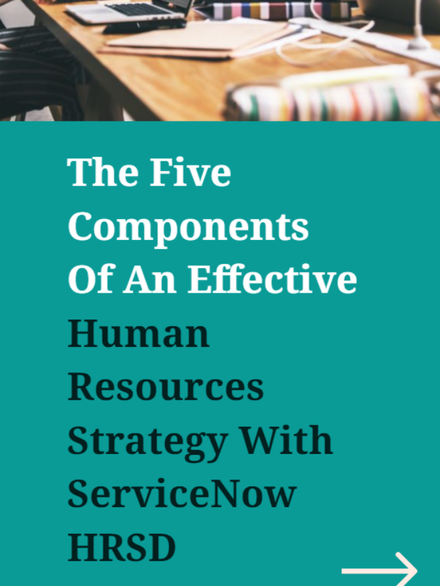 Human Resources Strategy With ServiceNow HRSD