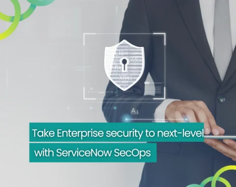 Take enterprise security with ServiceNow Secops