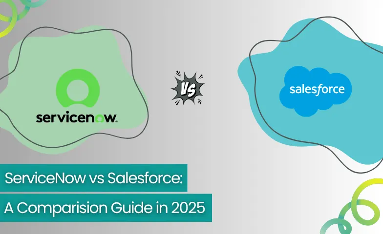 ServiceNow vs Salesforce