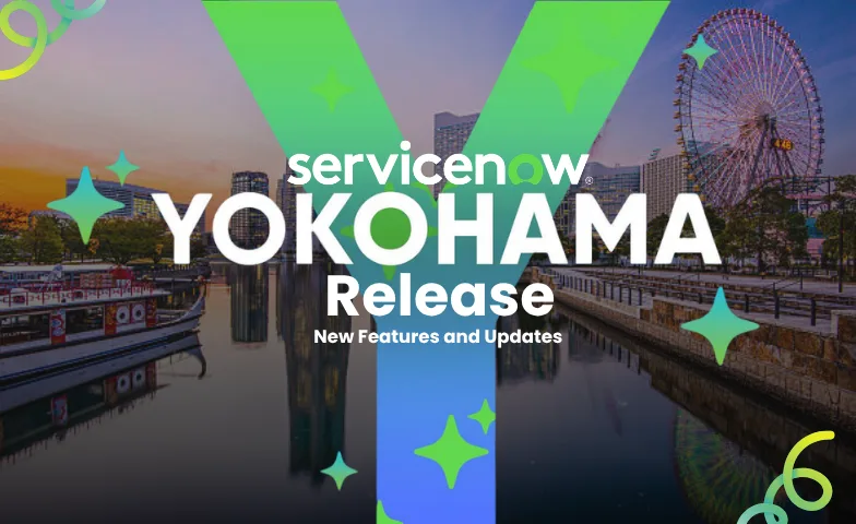 ServiceNow Yokohama Release