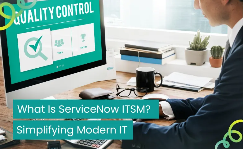 ServiceNow ITSM Guide