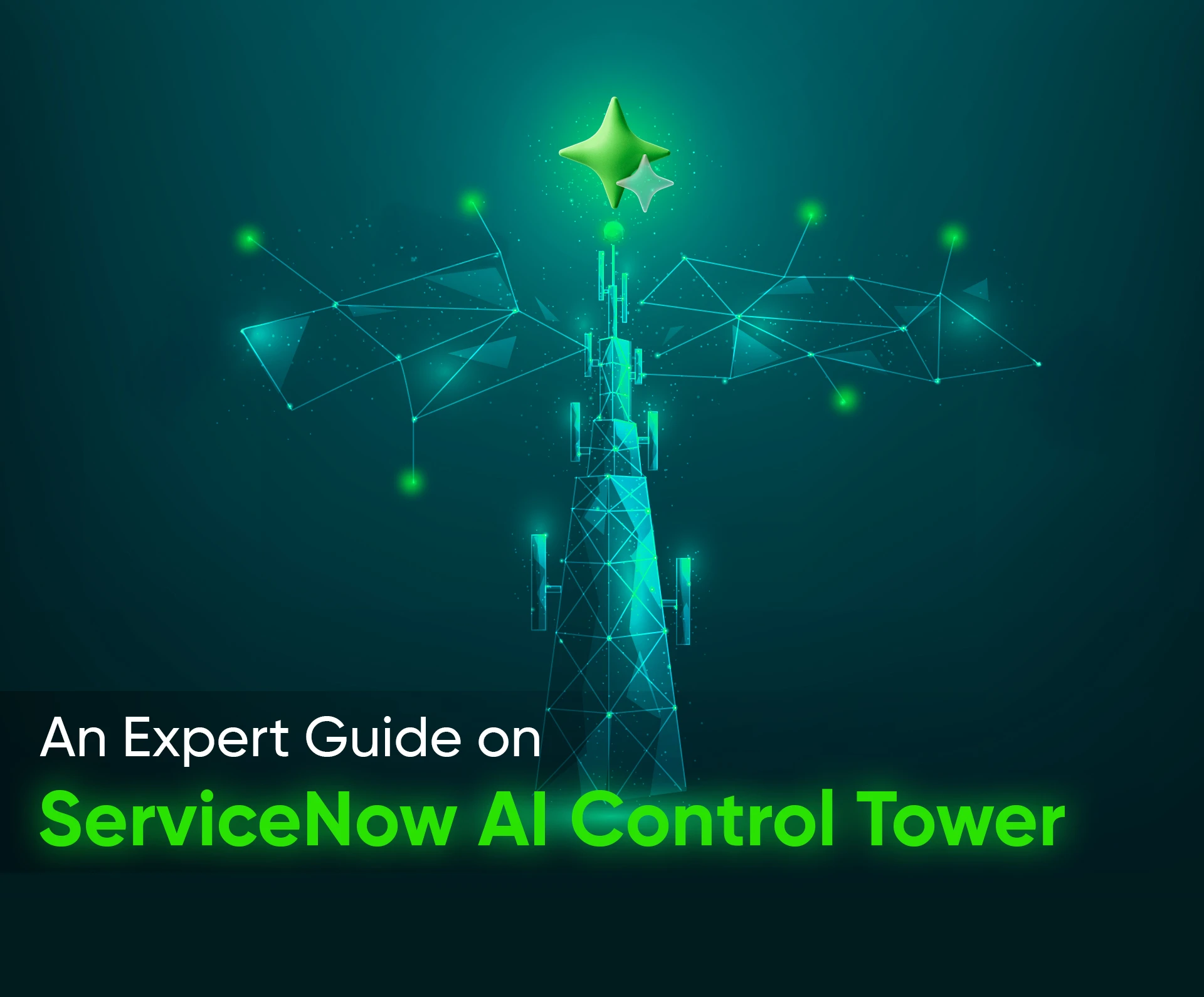Everything You Need To Know About ServiceNow AI Control Tower